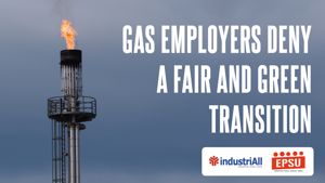 Gas employers deny gas workers a fair and green transition
